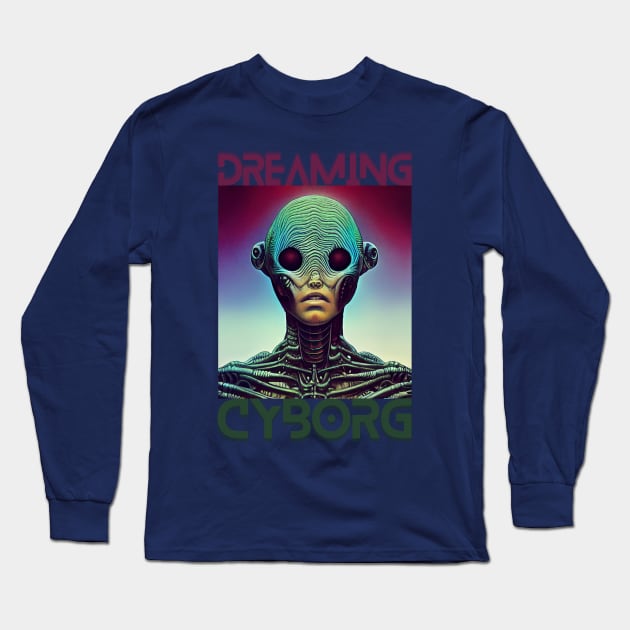 DREAMING CYBORG Long Sleeve T-Shirt by Cryptilian